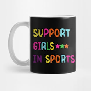 Support Girls In Sports Mug